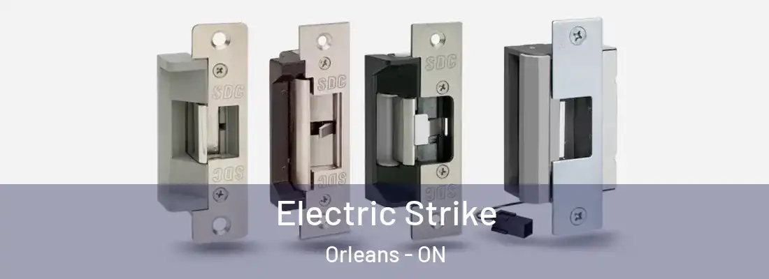 Electric Strike Orleans - ON