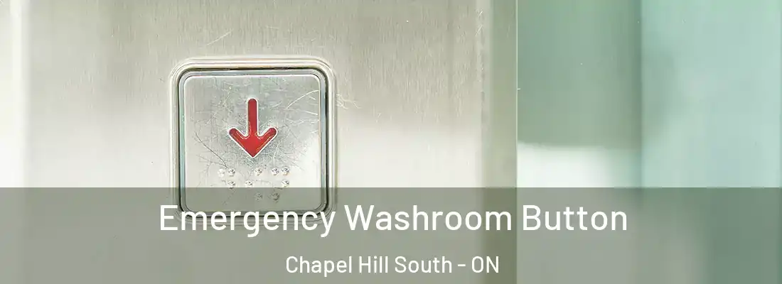  Emergency Washroom Button Chapel Hill South - ON