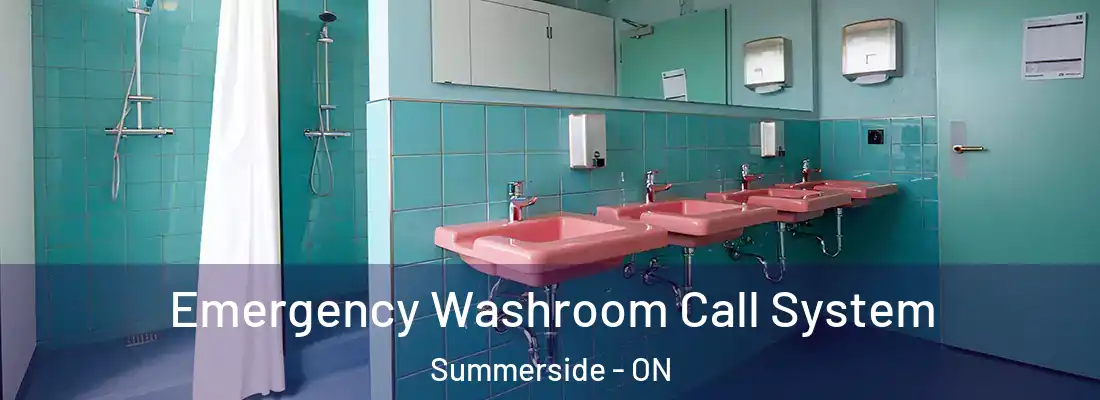  Emergency Washroom Call System Summerside - ON