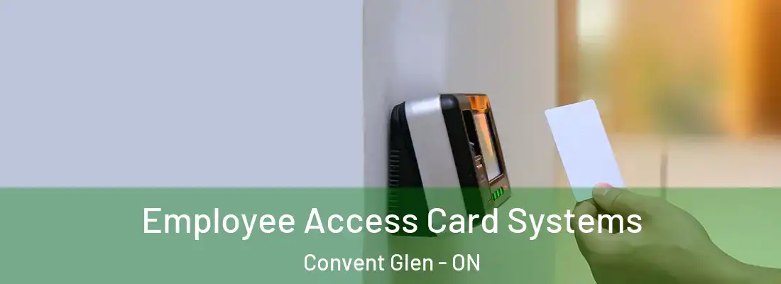  Employee Access Card Systems Convent Glen - ON