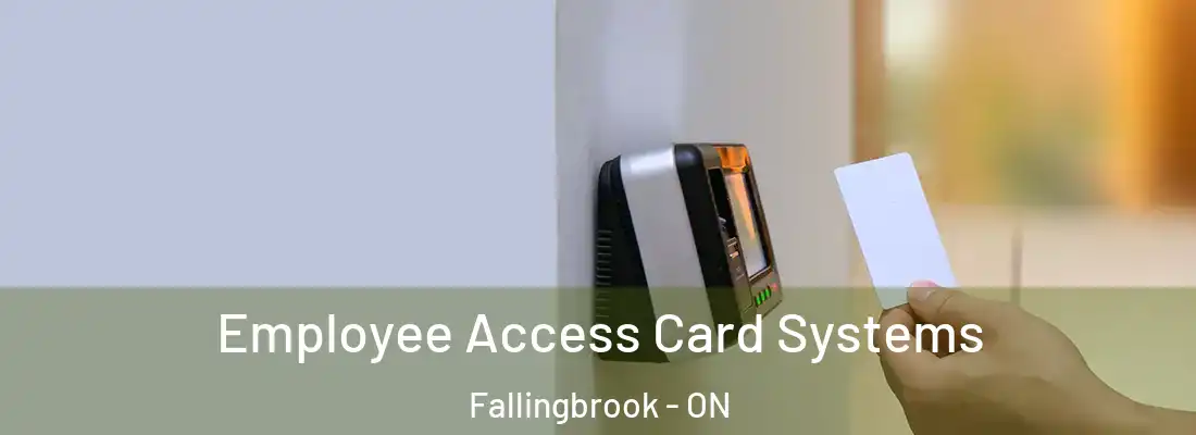  Employee Access Card Systems Fallingbrook - ON