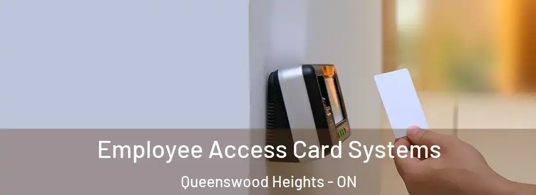  Employee Access Card Systems Queenswood Heights - ON