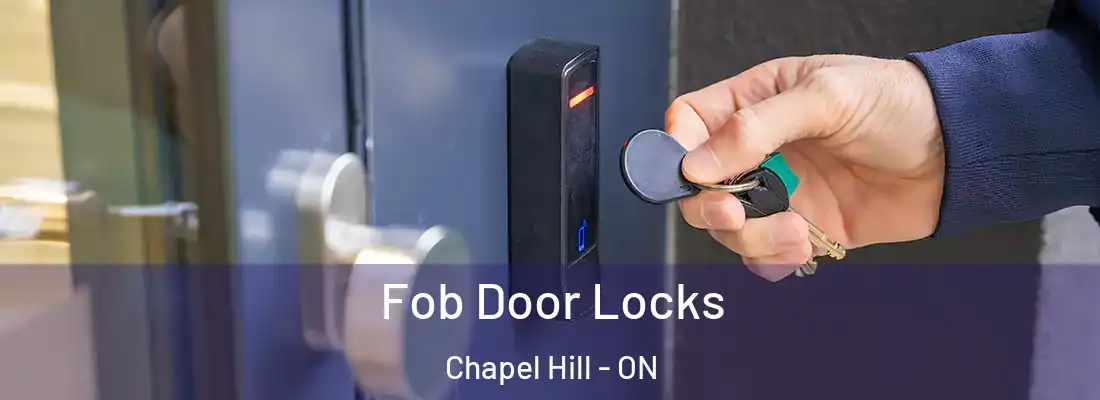  Fob Door Locks Chapel Hill - ON
