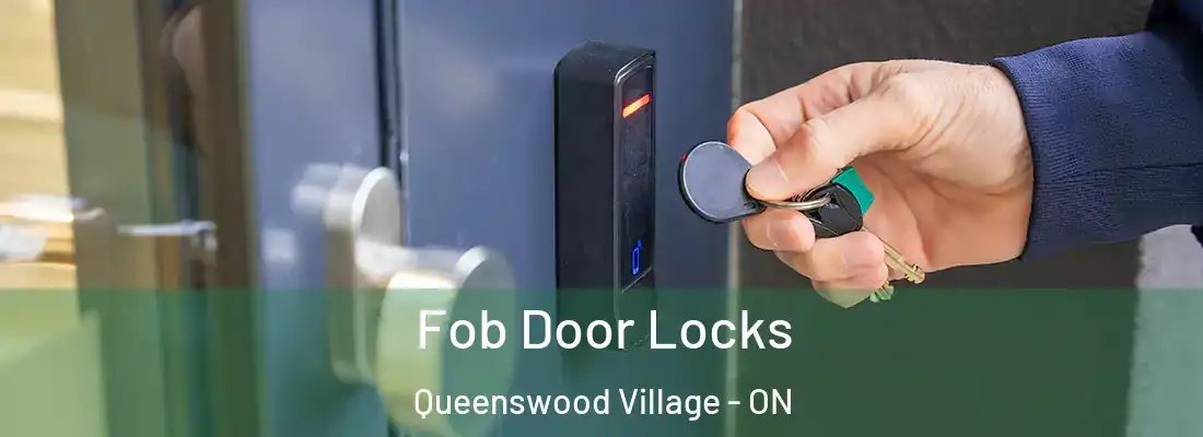  Fob Door Locks Queenswood Village - ON