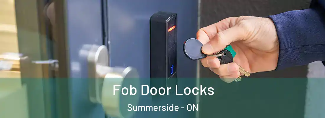  Fob Door Locks Summerside - ON