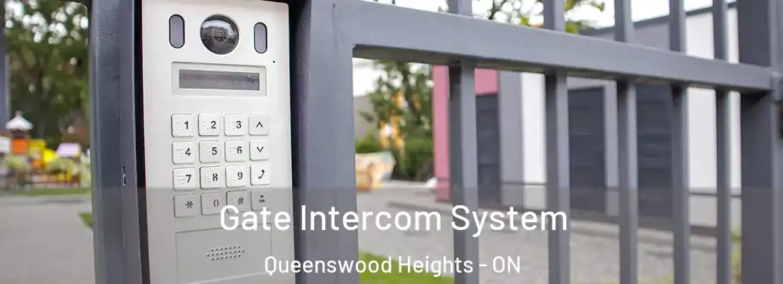  Gate Intercom System Queenswood Heights - ON