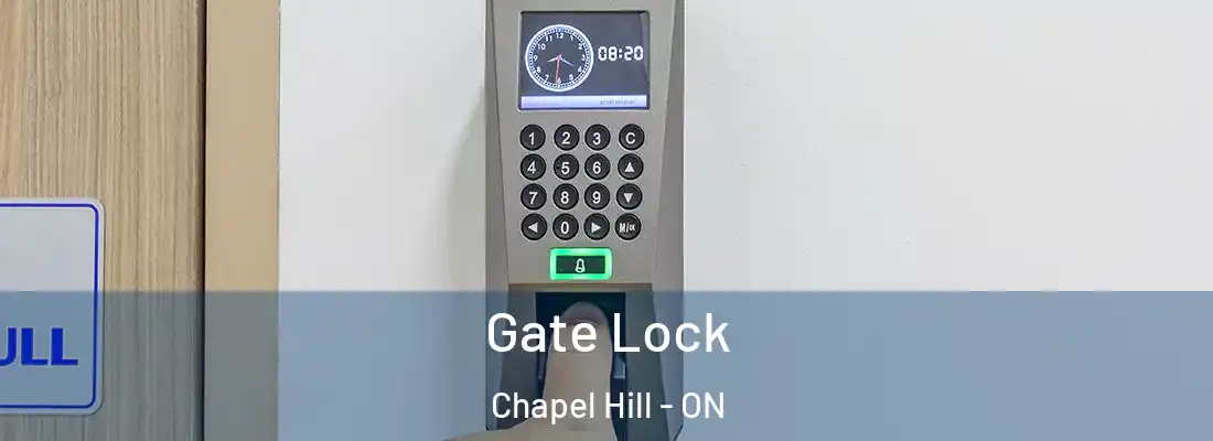  Gate Lock Chapel Hill - ON