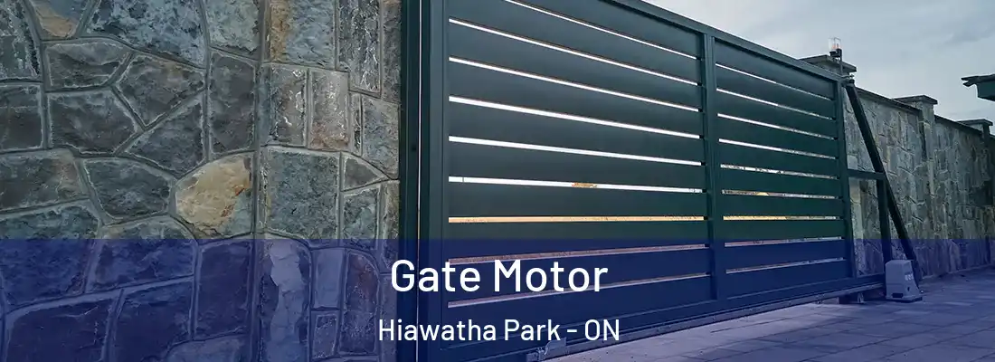  Gate Motor Hiawatha Park - ON