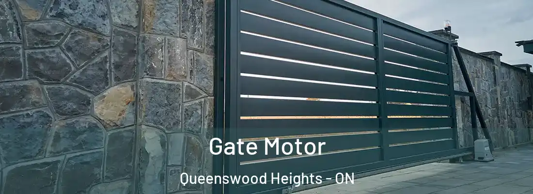  Gate Motor Queenswood Heights - ON