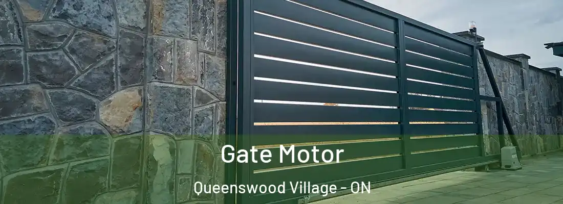  Gate Motor Queenswood Village - ON