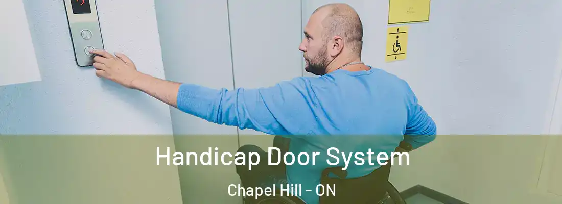  Handicap Door System Chapel Hill - ON