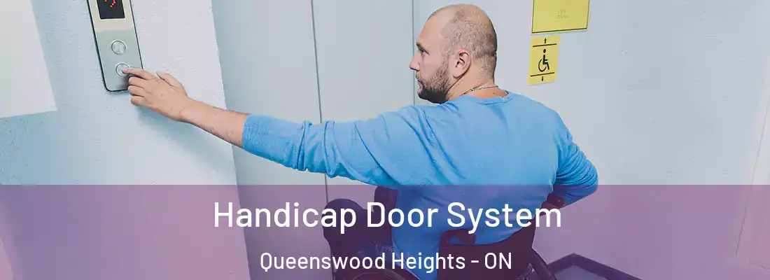  Handicap Door System Queenswood Heights - ON