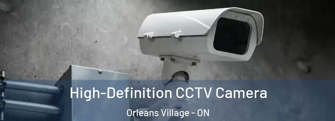  High-Definition CCTV Camera Orleans Village - ON