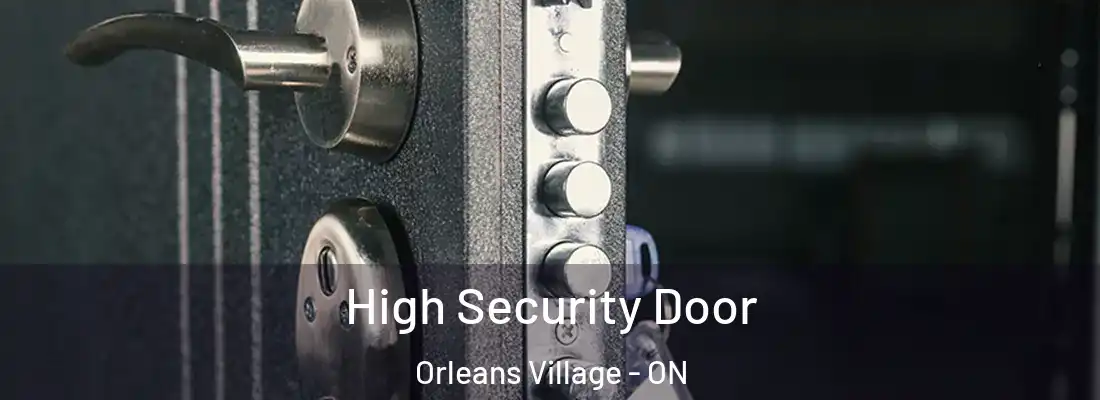  High Security Door Orleans Village - ON