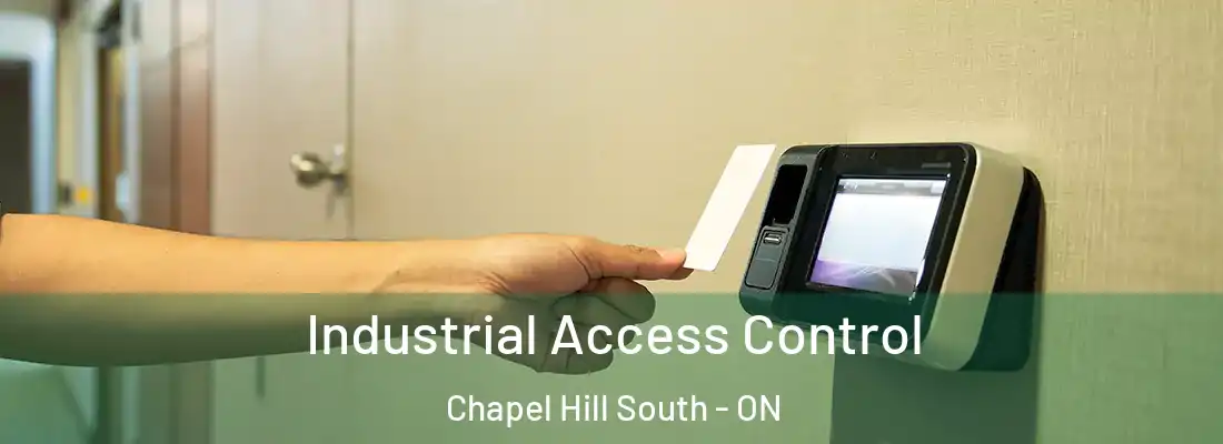  Industrial Access Control Chapel Hill South - ON