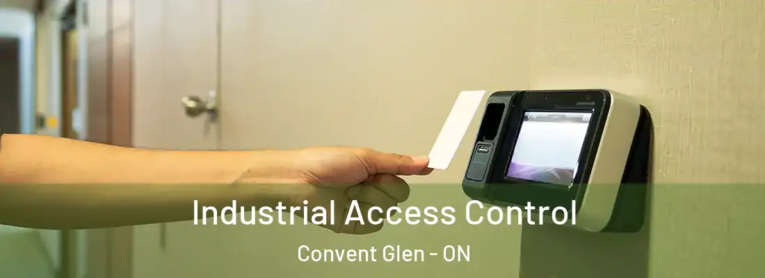  Industrial Access Control Convent Glen - ON