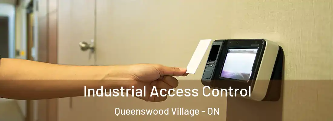  Industrial Access Control Queenswood Village - ON