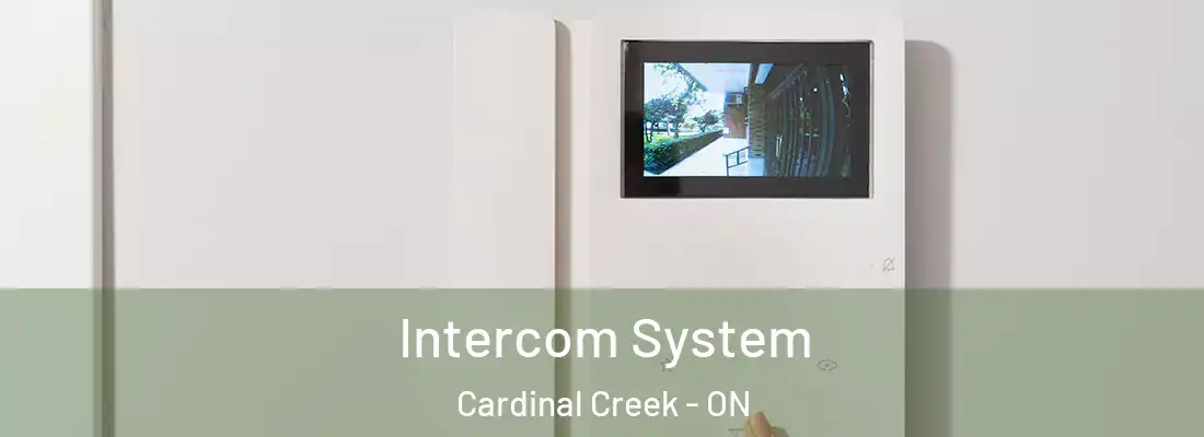  Intercom System Cardinal Creek - ON