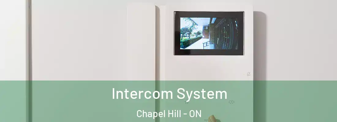  Intercom System Chapel Hill - ON