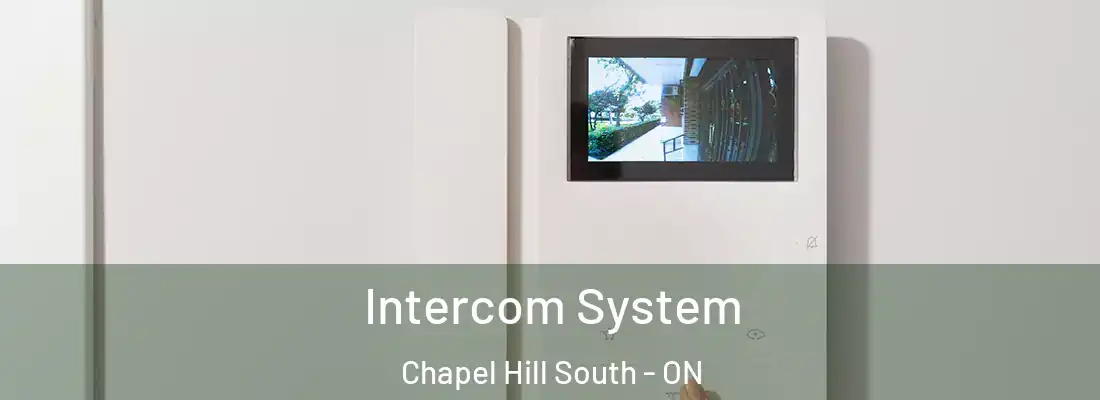  Intercom System Chapel Hill South - ON