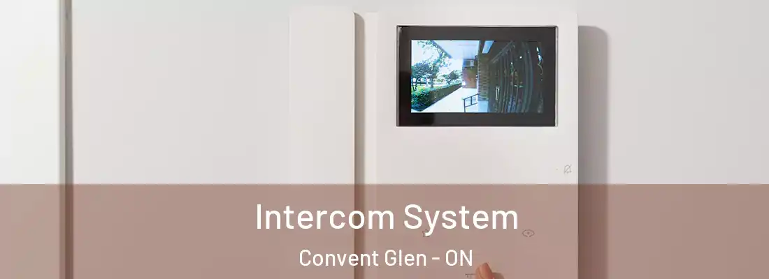  Intercom System Convent Glen - ON