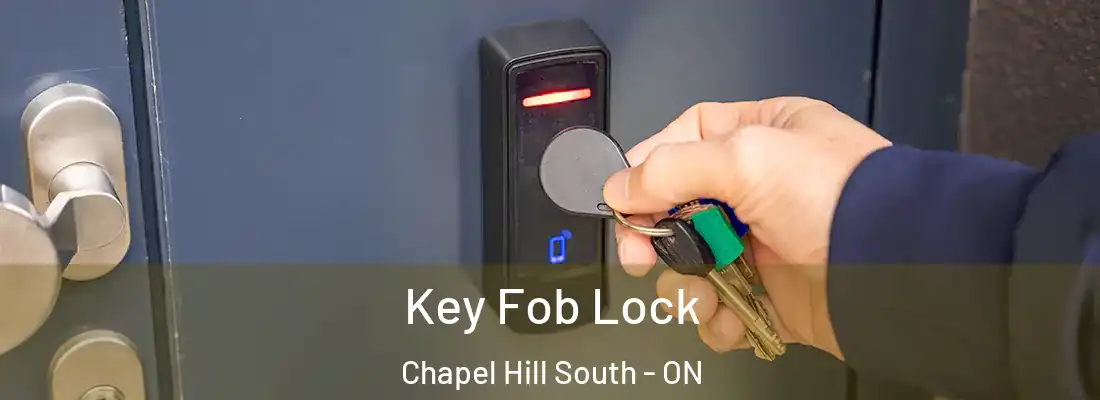  Key Fob Lock Chapel Hill South - ON
