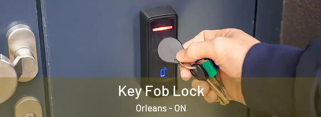  Key Fob Lock Orleans - ON