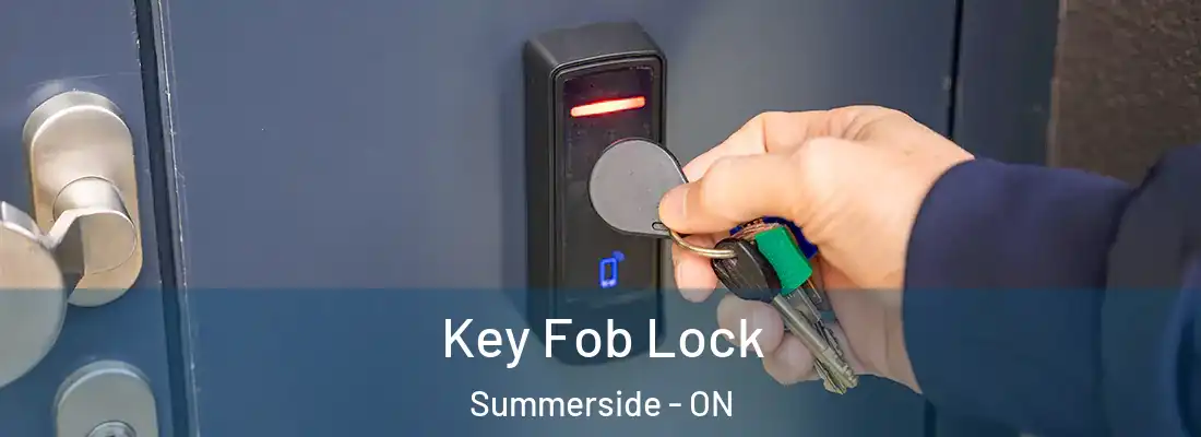  Key Fob Lock Summerside - ON