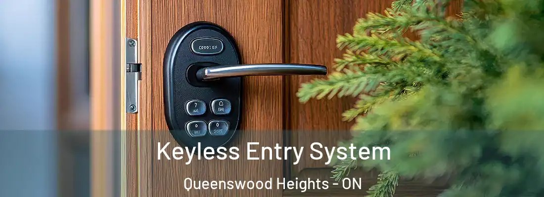  Keyless Entry System Queenswood Heights - ON