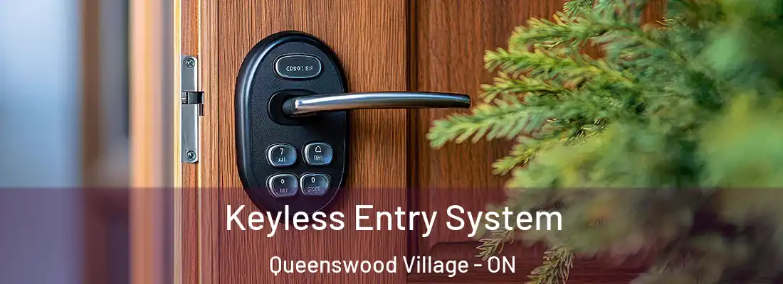  Keyless Entry System Queenswood Village - ON