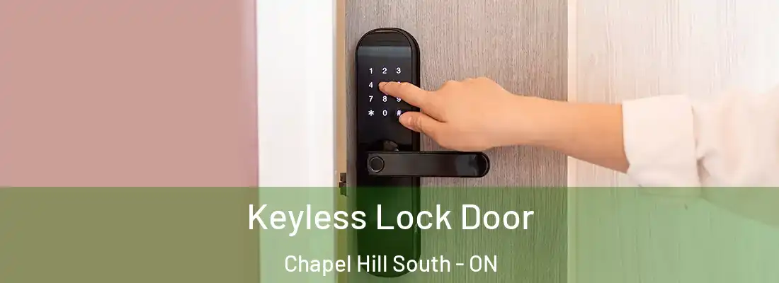  Keyless Lock Door Chapel Hill South - ON