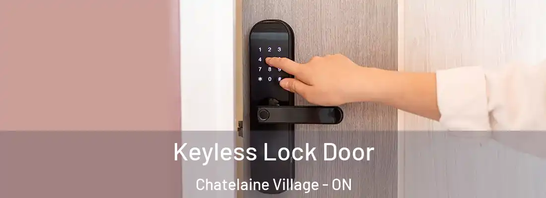  Keyless Lock Door Chatelaine Village - ON