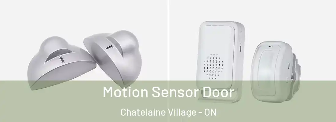  Motion Sensor Door Chatelaine Village - ON