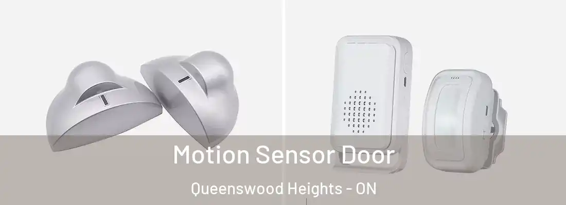  Motion Sensor Door Queenswood Heights - ON