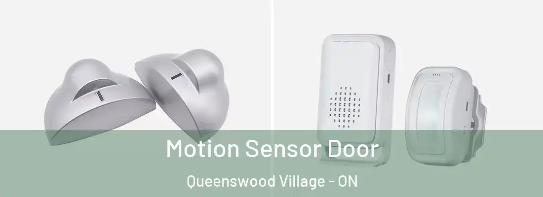  Motion Sensor Door Queenswood Village - ON