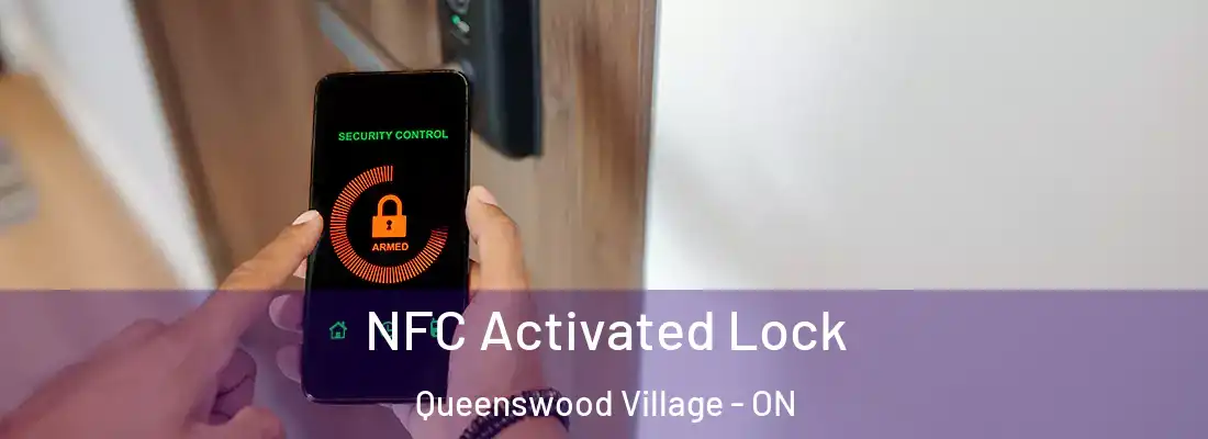  NFC Activated Lock Queenswood Village - ON