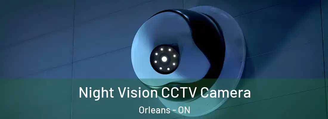  Night Vision CCTV Camera Orleans - ON