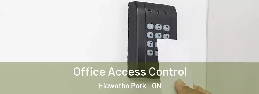  Office Access Control Hiawatha Park - ON