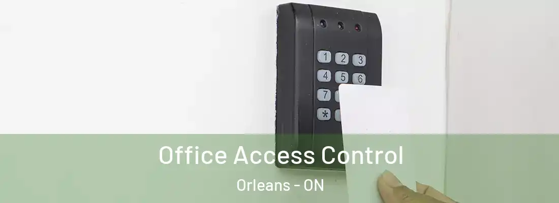  Office Access Control Orleans - ON