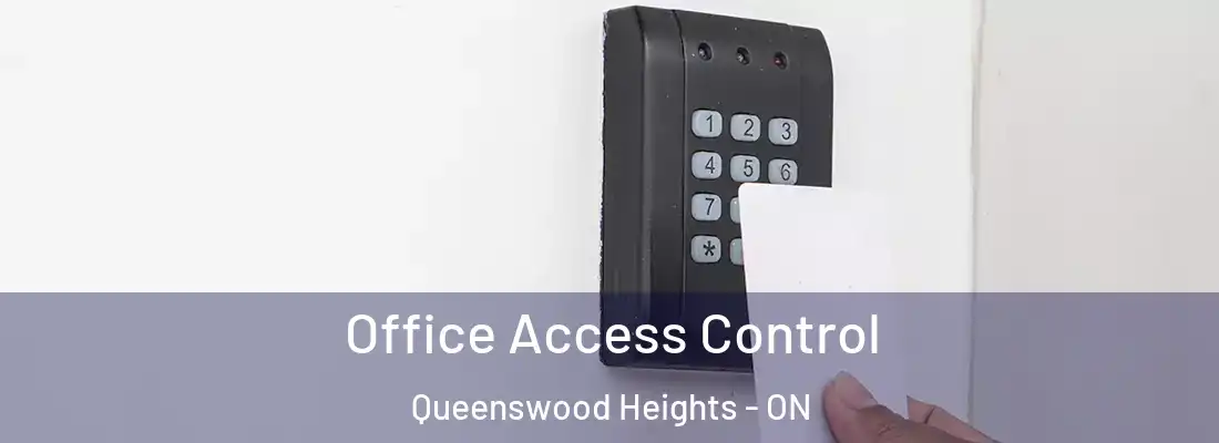  Office Access Control Queenswood Heights - ON