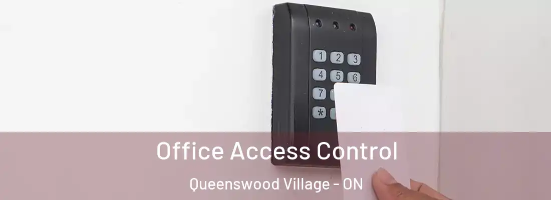  Office Access Control Queenswood Village - ON