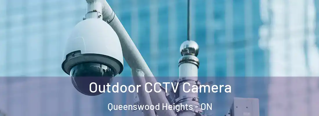  Outdoor CCTV Camera Queenswood Heights - ON