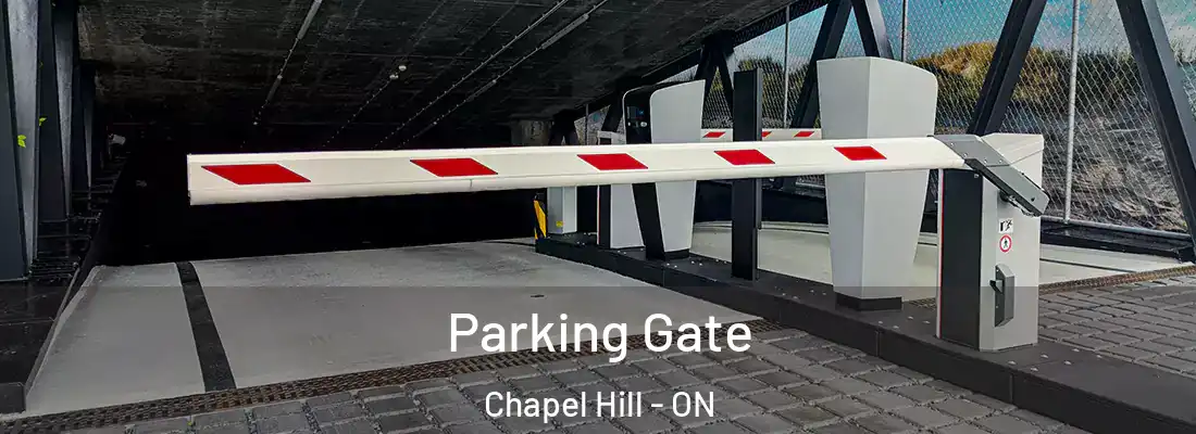  Parking Gate Chapel Hill - ON
