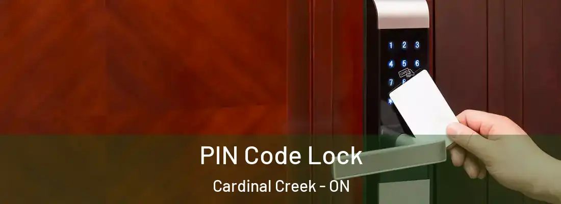  PIN Code Lock Cardinal Creek - ON