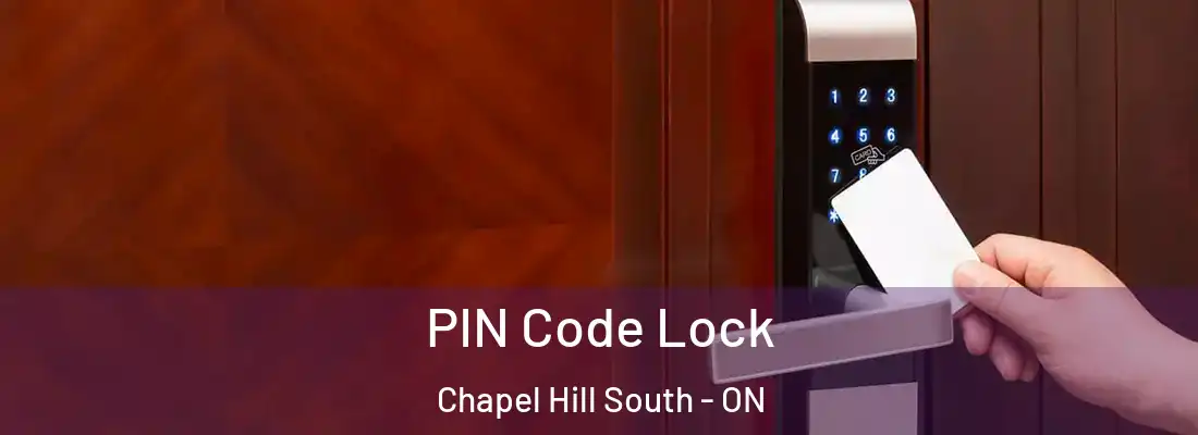  PIN Code Lock Chapel Hill South - ON