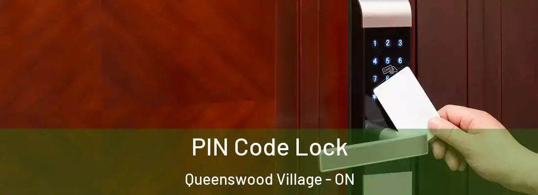  PIN Code Lock Queenswood Village - ON