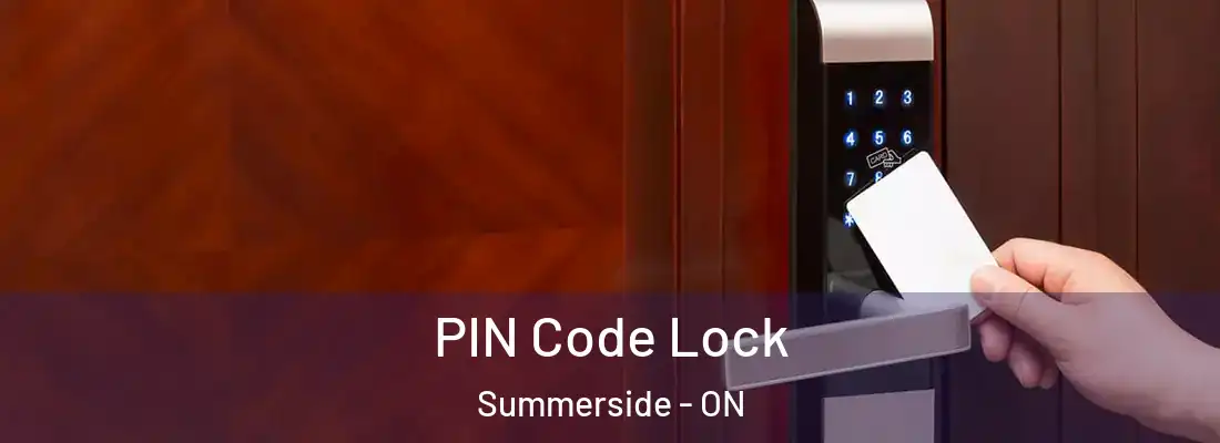  PIN Code Lock Summerside - ON