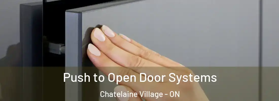  Push to Open Door Systems Chatelaine Village - ON