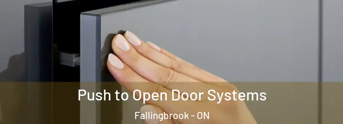  Push to Open Door Systems Fallingbrook - ON