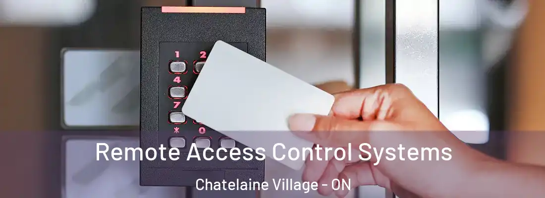  Remote Access Control Systems Chatelaine Village - ON